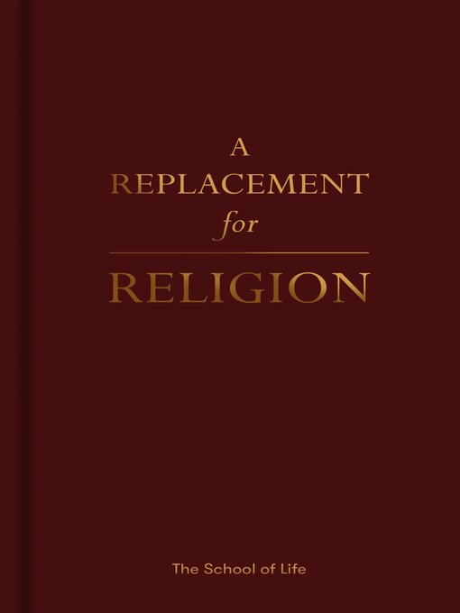 Title details for A Replacement for Religion by Alain de Botton - Available